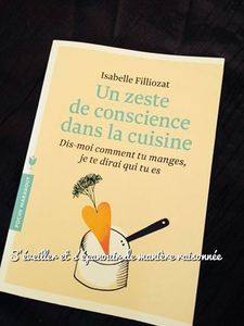 Un zeste de conscience dans la cuisine d’Isabelle Filliozat (Editions Marabout)
