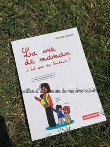 La vie de maman c'est que du bonheur, la BD d'Héloïse Weiner #itsamumslife