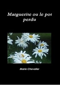 Marguerite ou le pot perdu