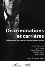 DISCRIMINATIONS ET CARRIÈRES Entretiens sur des parcours de noir-e-s et d'arabes