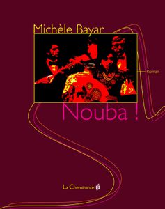Nouba, commentaires sur le roman