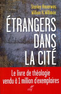 Etrangers dans la cité : l'Eglise comme alternative politique (1/2)