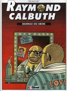 • Tronchet (2) Raymond Calbuth, un seigneur en pantoufles