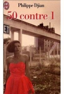 • Longtemps, je me suis défié de Djian…