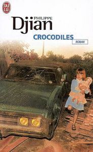 • Longtemps, je me suis défié de Djian…
