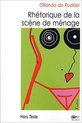 • Orlando De Rudder, la rage d'écrire