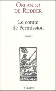 • Orlando De Rudder, la rage d'écrire