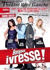 Bonjour ivresse !