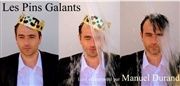 les Pins galants