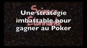 Une stratégie imbattable pour gagner au poker