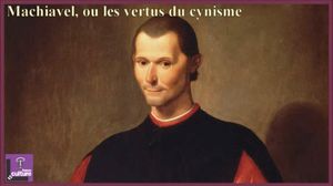 Machiavel, ou les vertus du cynisme