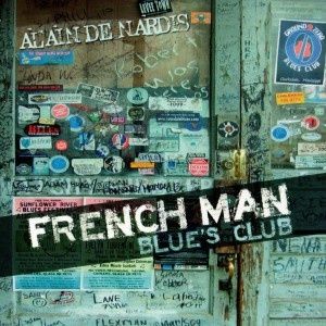ALAIN DE NARDIS/ New Album : French Man Blue's Club /