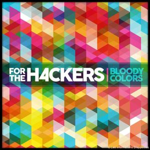 Chronique de l'EP "Bloody colors" de For The Hackers par Etienne