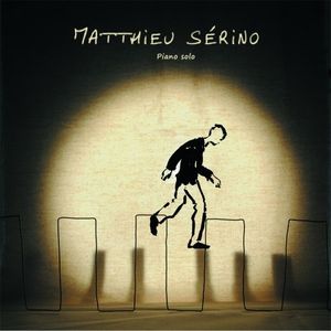 Chronique Piano solo Matthieu Sérino