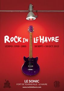 Rock in Le Havre s'expose au Sonic à partir du 18 Septembre 2015 !