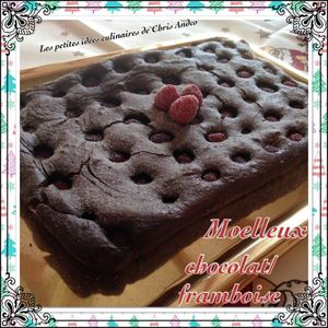 Moelleux chocolat / framboise