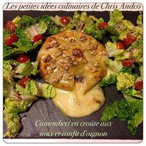 Camembert en croûte aux noix et confit d’oignon