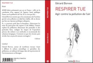 RESPIRER TUE. Un livre pour s’informer et agir contre la pollution de l’air.