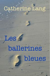 Les ballerines bleues - Polar épistolaire