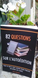 Mon #JeudiAutoEdition : 82 questions sur l'autoédition, par Cyril Godefroy