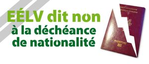 Les raisons de l’opposition d’EELV à la déchéance de nationalité