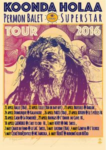 KOONDA HOLAA + PERMON BALET SUPERSTAR + ZOHASTRE // 29/04/2016
