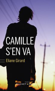 Camille s'en va d'Eliane Girard
