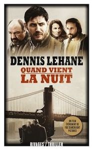 Quand vient la nuit de Dennis Lehane