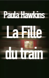 La fille du train de Paula Hawkins