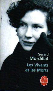 Les vivants et les morts de Gérard Mordillat