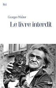 Le livre interdit de Georges Walter