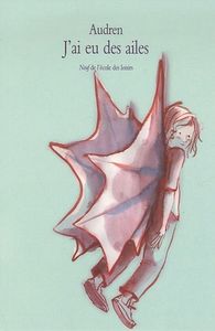 J'ai eu des ailes