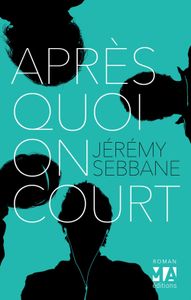 Après quoi on court