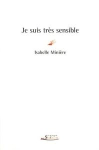 Je suis très sensible