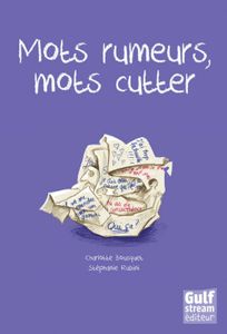 Mots rumeurs, mots cutter