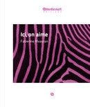 Ici, on aime