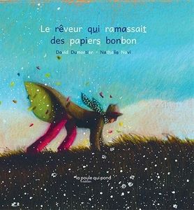 Le rêveur qui ramassait des papiers bonbon