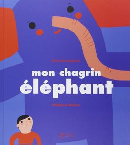 Mon chagrin éléphant