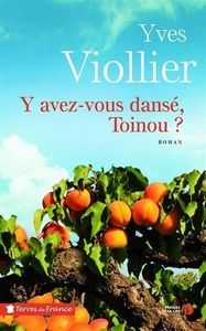 Y avez-vous dansé, Toinou?
