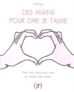 Des mains pour dire Je t'aime