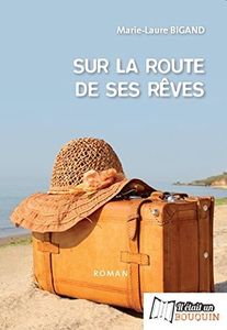 Sur la route de ses rêves