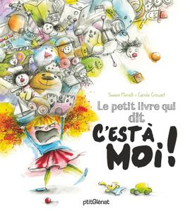 Le petit livre qui dit C'est à moi!