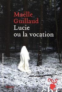 Lucie ou la vocation