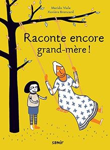 Raconte encore, Grand-mère!