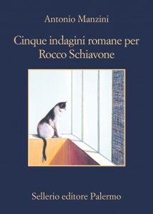 Cinq enquêtes romaines pour Rocco Schiavone
