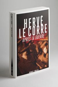 "Après la guerre" de Hervé Le Corre