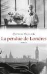 La pendue de Londres de Didier Decoin