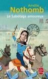 Le sabotage amoureux d'Amélie Nothomb