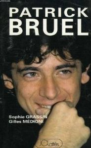 Patrick Bruel de Sophie Grassin et Gilles Médioni