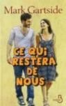 Ce qui restera de nous de Mark Gartside